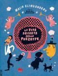 La vita segreta delle puzzette. Ediz. a colori