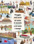 Viaggio nell'arte di tutto il mondo e di tutti i tempi