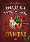 Crea la tua Divina Commedia. L'inferno