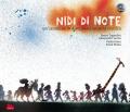 Nidi di note. Un cammino in dieci passi verso la musica. Ediz. a colori. Con CD Audio