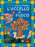 Uccello di fuoco. Nuova ediz. Con DVD video (L')