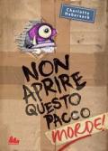 Non aprire questo pacco. Morde!