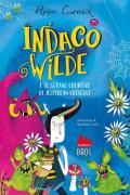 Indaco Wilde e le strane creature di Jellybean Crescent. Ediz. a colori