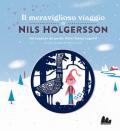 Meraviglioso viaggio di Nils Holgersson da Selma Lagerlöf. Ediz. a colori (Il)