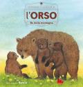 Orso. Re della montagna. Conosci la natura. Ediz. a colori (L')