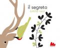 Segreto. Ediz. a colori (Il)