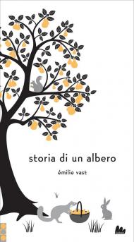 Storia di un albero. Ediz. a colori