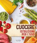 Cuocere. Istruzioni per l'uso