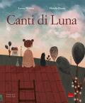 Canti di luna. Ediz. a colori