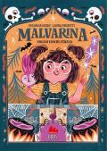 Malvarina. Voglio essere strega