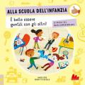 Alla scuola dell'infanzia. Le regole buon comportamento. Ediz. a colori