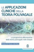 Le applicazioni cliniche della teoria polivagale La progressiva affermazione della teoria polivagale nelle terapie