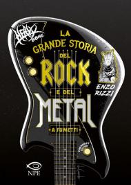 La grande storia del rock e del metal a fumetti. Omnibus edition