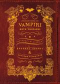 Vampiri: dove trovarli. Ediz. illustrata