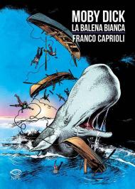 Moby Dick. La balena bianca