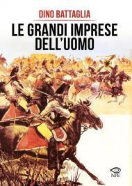 Le grandi imprese dell'uomo