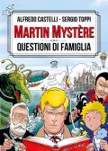 Martin Mystère. Questioni di famiglia