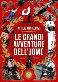 Le grandi avventure dell'uomo