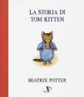 La storia di Tom Kitten. Ediz. a colori