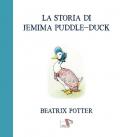 La storia di Jemima Puddle-Duck. Ediz. a colori