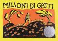Milioni di gatti. Ediz. illustrata