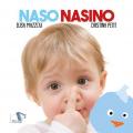 Naso nasino. Ediz. a colori