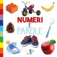 Numeri e parole. Ediz. a colori