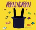 Abracadabra! Ediz. a colori