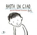 Basta un ciao. Ediz. a colori