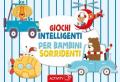 Giochi intelligenti per bambini sorridenti. Activity. Ediz. a colori