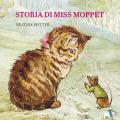 Storia di Miss Moppet. Ediz. a colori