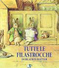 Tutte le filastrocche di Beatrix Potter. Ediz. a colori. Ediz. plastificata