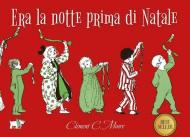 Era la notte prima di Natale. Ediz. a colori