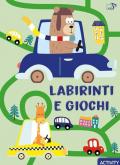 Labirinti e giochi. Ediz. a colori