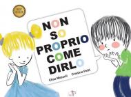 Non so proprio come dirlo. Ediz. a colori