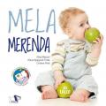 Mela merenda. Ediz. a colori