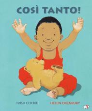 Così tanto! Ediz. a colori