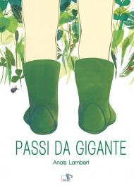 Passi da gigante. Ediz. a colori