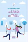 Lingua dei Troll (La)