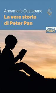 Vera storia di Peter Pan (La)