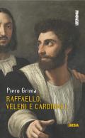 Raffaello, veleni e cardinali