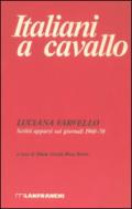 Italiani a cavallo. Scritti apparsi sui giornali 1960-70