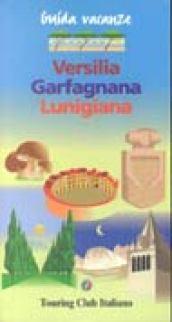 Versilia, Garfagnana, Lunigiana