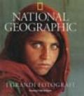 National Geographic. I grandi fotografi