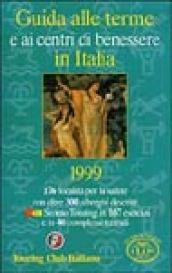 Guida alle terme e ai centri di benessere in Italia 1999