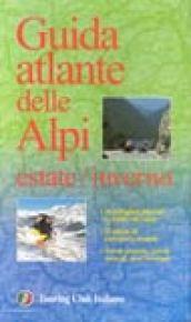 Atlante turistico delle Alpi. Estate/inverno