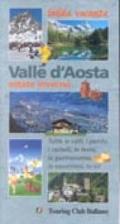 Valle d'Aosta estate/inverno