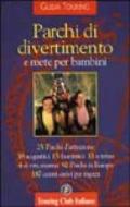 Parchi di divertimento e mete per bambini