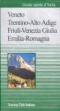 Guida rapida d'Italia. 2.Veneto, Trentino Alto Adige, Friuli Venezia Giulia, Emilia-Romagna