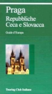 Praga. Repubbliche Ceca e Slovacca